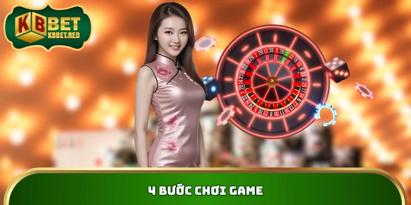 4 bước chơi game