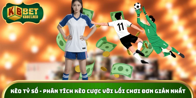 Kèo tỷ số