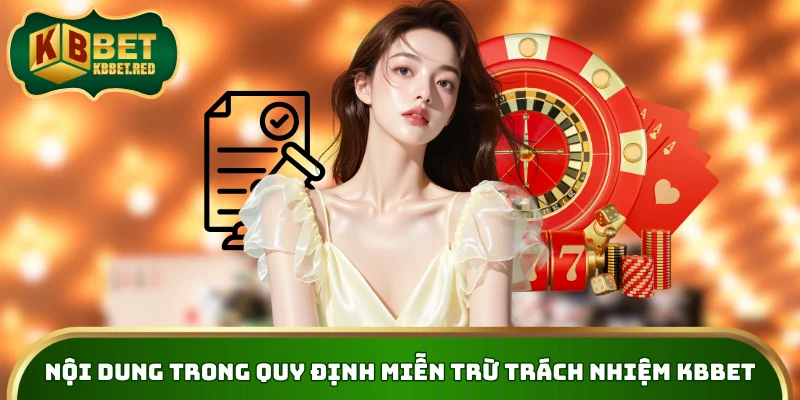 Nội dung trong quy định miễn trừ trách nhiệm KBBET