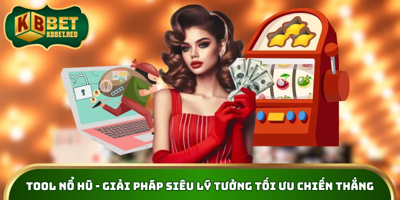 Tool nổ hũ